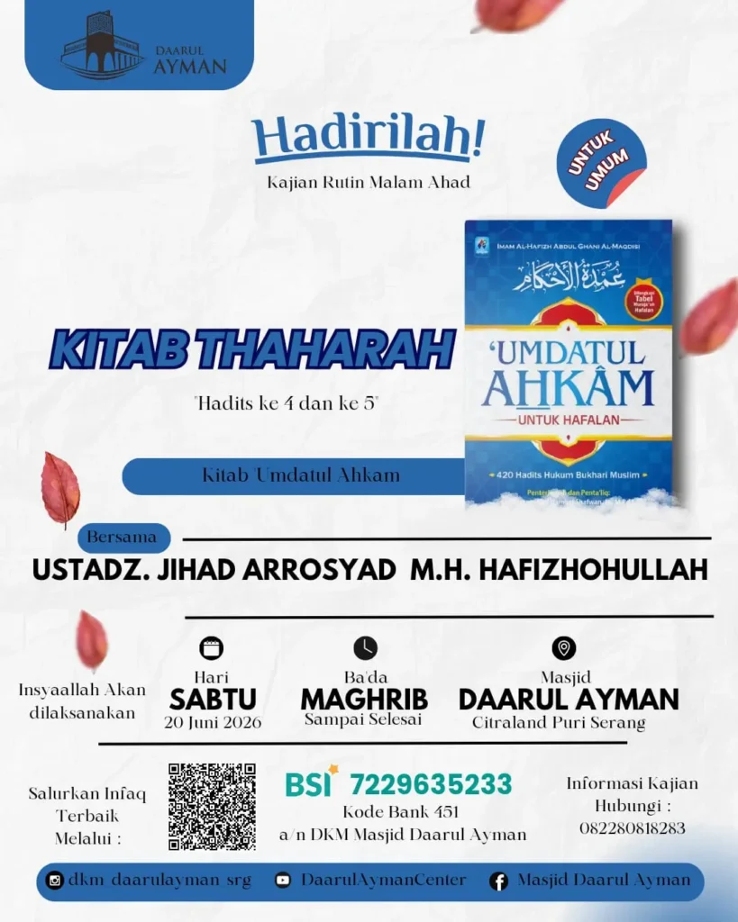Kajian Kitab Thaharah tanggal 20 Juni 2026 di Masjid Daarul Ayman Kota Serang bersama Ustadz Jihad Arrosyad