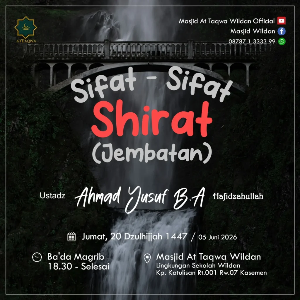 Kajian Sifat Sifat Shirat tanggal 05 Mei 2026 di Masjid At Taqwa Wildan Kota Serang bersama Ustadz Ahmad Yusuf